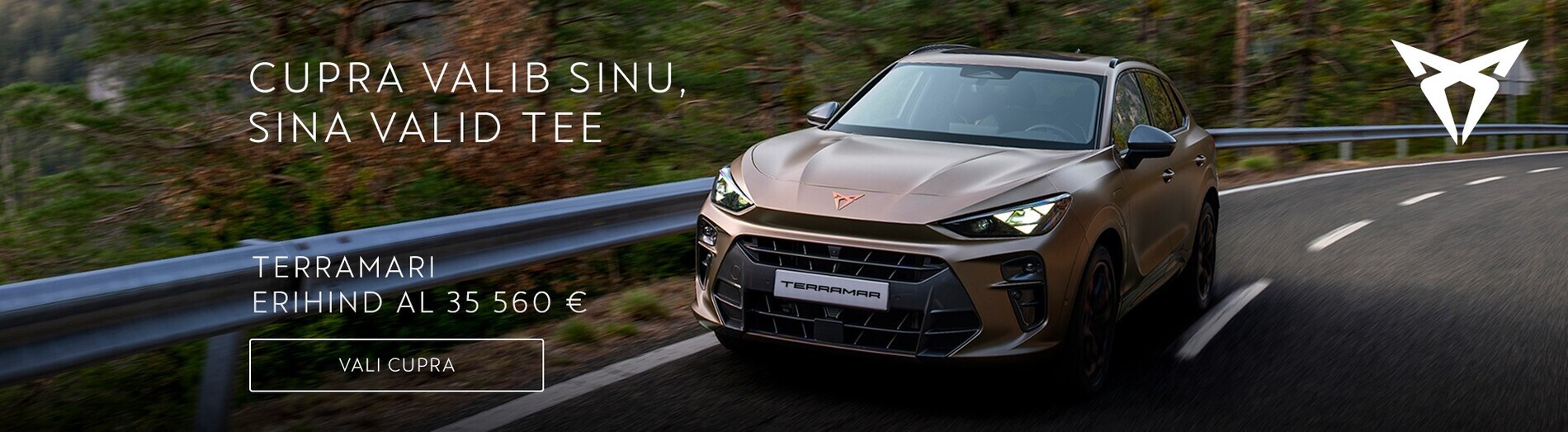 CUPRA valib Sinu. Sina valid tee.